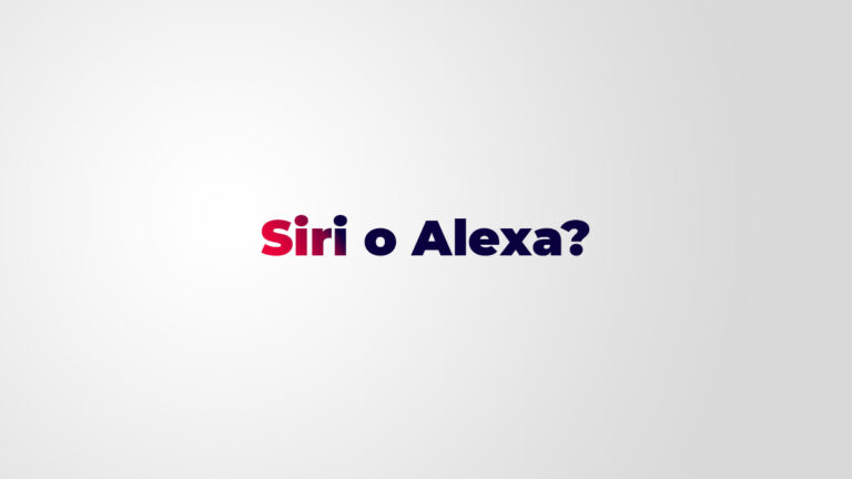 Siri o Alexa?