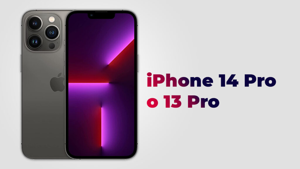 iPhone 14 Pro o 13 Pro
