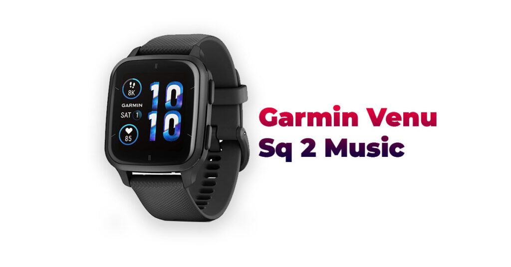 Garmin Venu Sq 2 Music