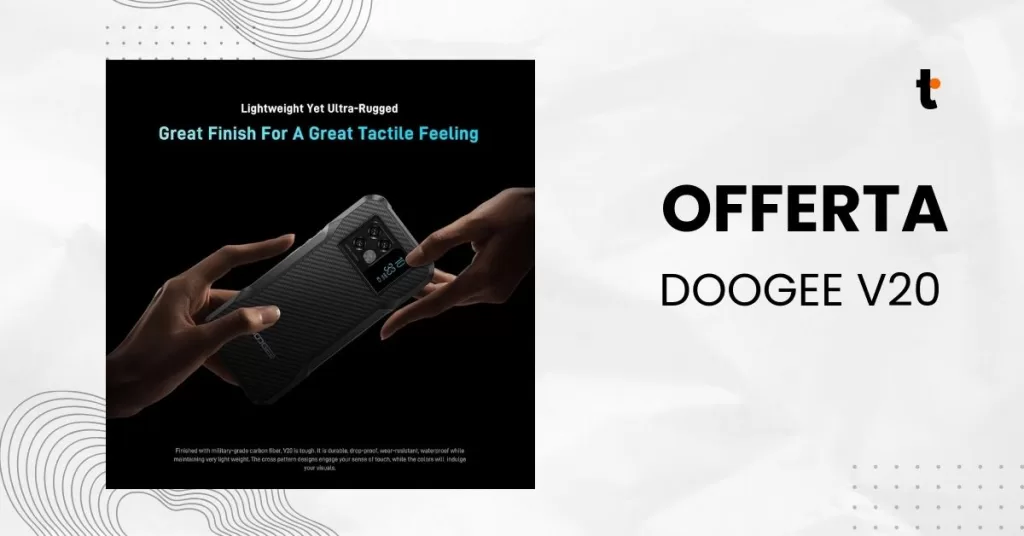 DOOGEE V20 5G Rugged in super offerta!